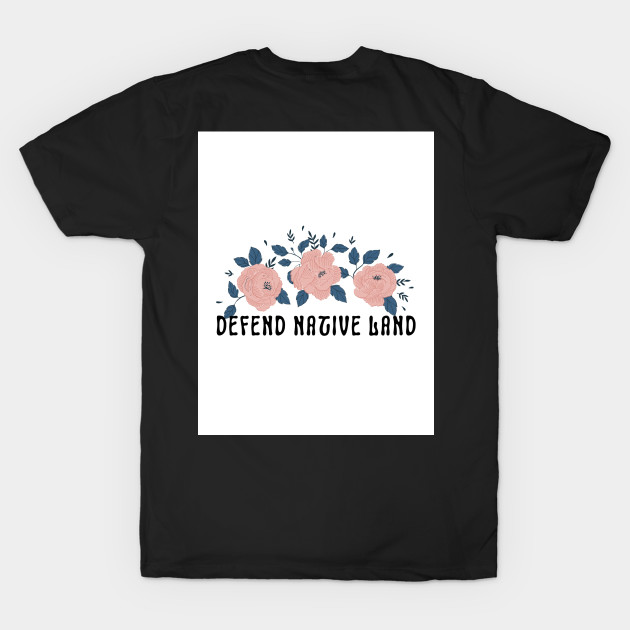 Defend Native Land Back Print by politerotica